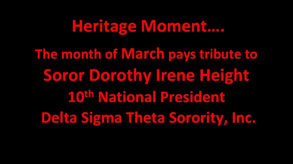 Heritage Moment…. The month of March pays tribute to Soror Dorothy Irene Height th