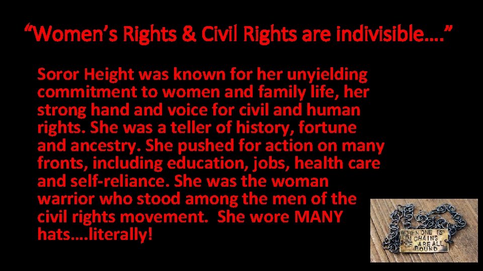 “Women’s Rights & Civil Rights are indivisible…. ” Soror Height was known for her