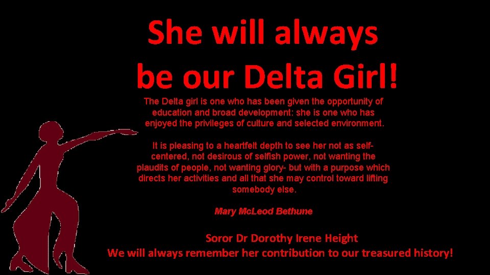 She will always be our Delta Girl! The Delta girl is one who has