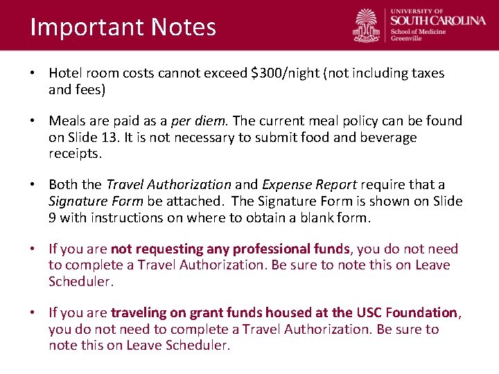 Important Notes • Hotel room costs cannot exceed $300/night (not including taxes and fees)