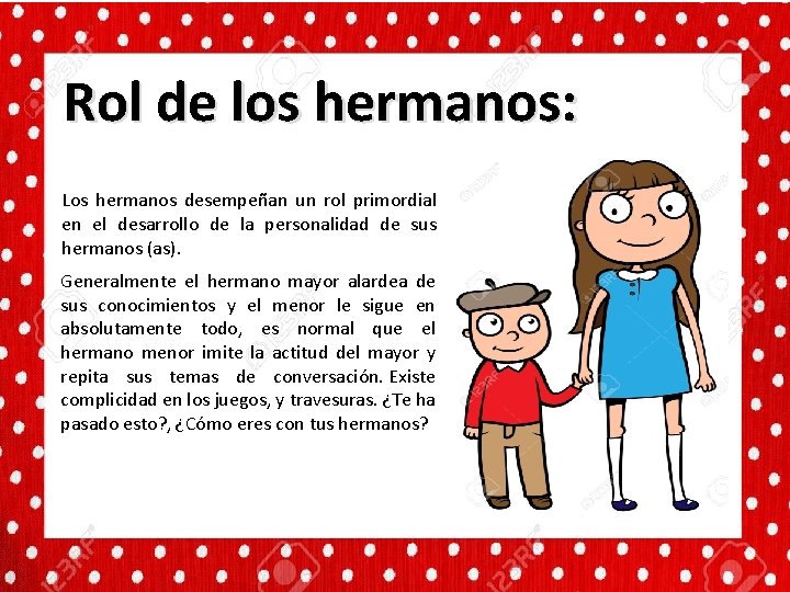 Rol de los hermanos: Los hermanos desempeñan un rol primordial en el desarrollo de Rol de los hermanos: Los hermanos desempeñan un rol primordial en el desarrollo de