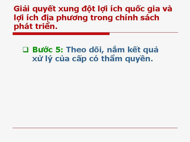 Giải quyết xung đột lợi ích quốc gia và lợi ích địa phương trong