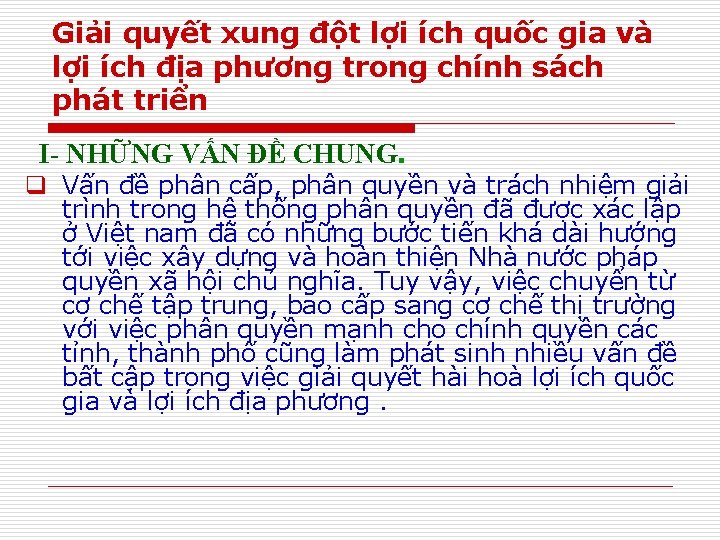 Giải quyết xung đột lợi ích quốc gia và lợi ích địa phương trong