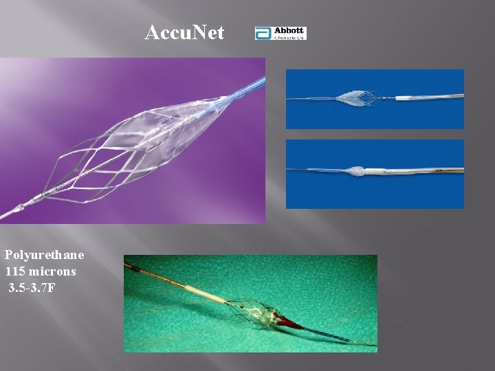 Accu. Net Polyurethane 115 microns 3. 5 -3. 7 F 