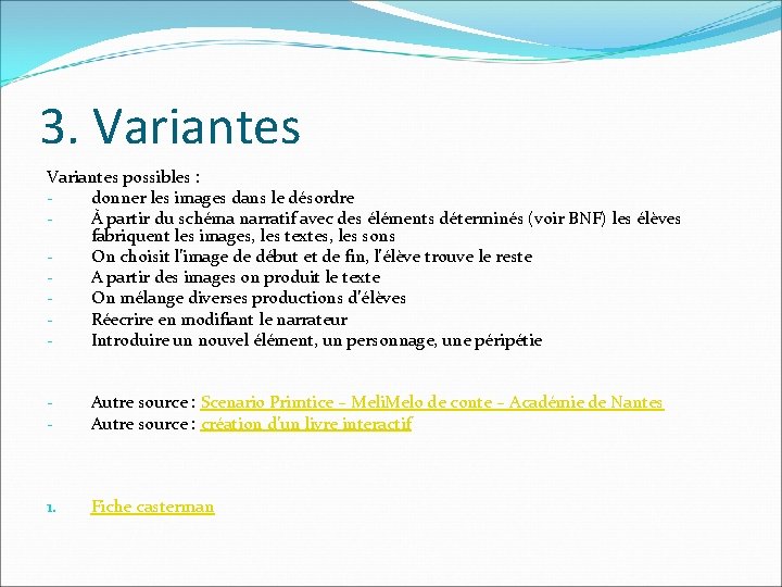 3. Variantes possibles : donner les images dans le désordre À partir du schéma