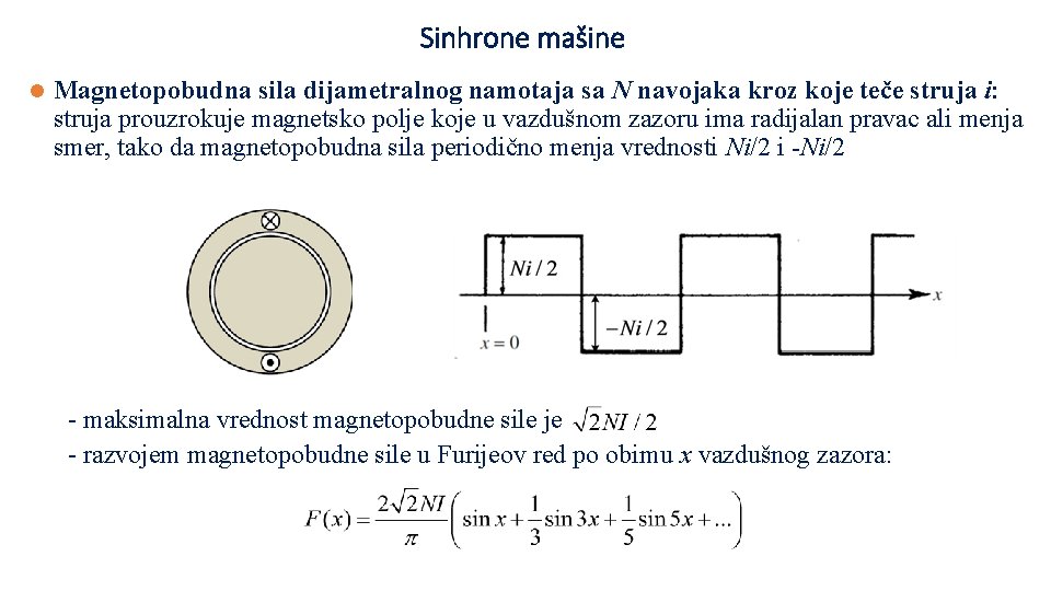 Sinhrone mašine l Magnetopobudna sila dijametralnog namotaja sa N navojaka kroz koje teče struja