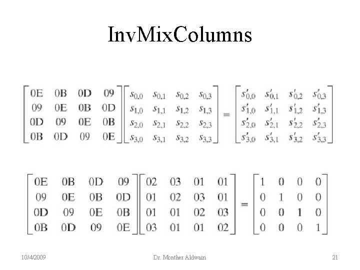 Inv. Mix. Columns 10/4/2009 Dr. Monther Aldwairi 21 