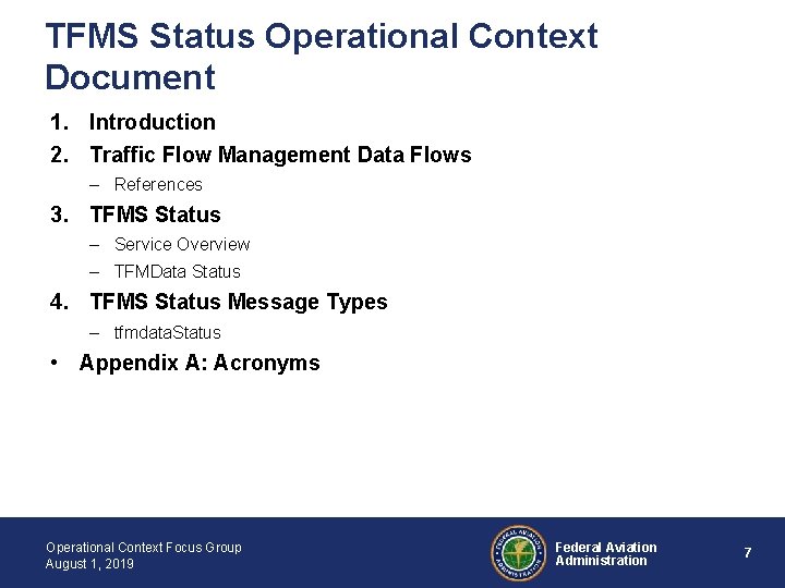 TFMS Status Operational Context Document 1. Introduction 2. Traffic Flow Management Data Flows –