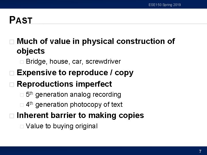 ESE 150 Spring 2019 PAST � Much of value in physical construction of objects