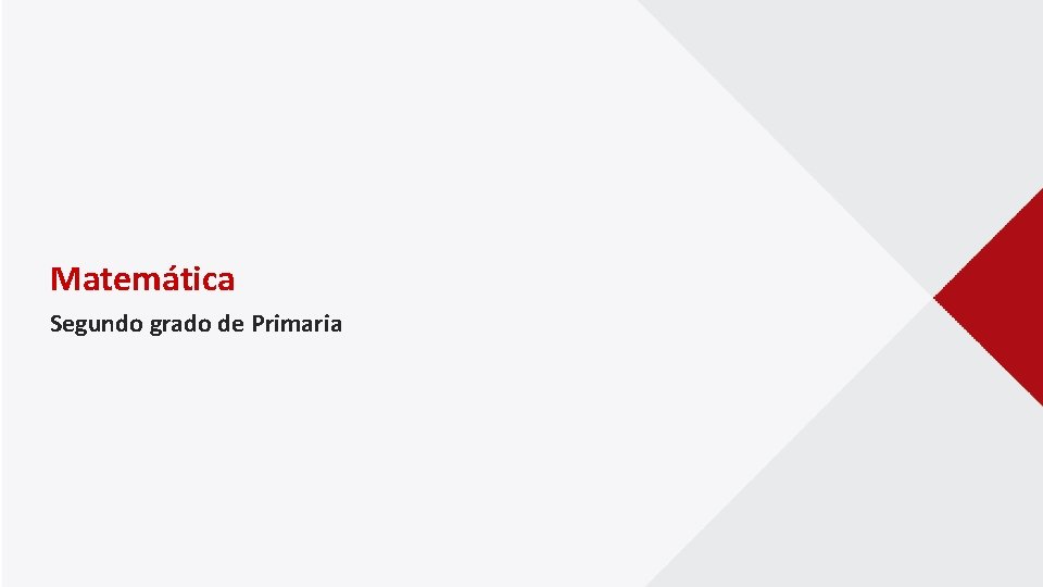 Matemática Segundo grado de Primaria 