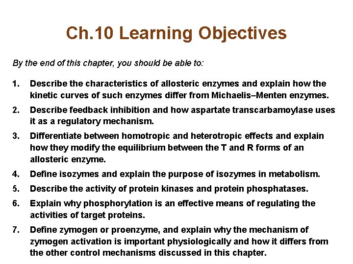 Ch. 10 Learning Objectives By the end of this chapter, you should be able Ch. 10 Learning Objectives By the end of this chapter, you should be able