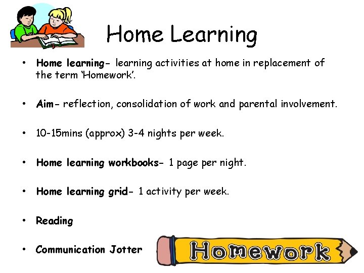 Home Learning • Home learning- learning activities at home in replacement of the term