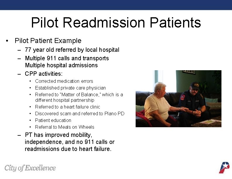 Pilot Readmission Patients • Pilot Patient Example – 77 year old referred by local