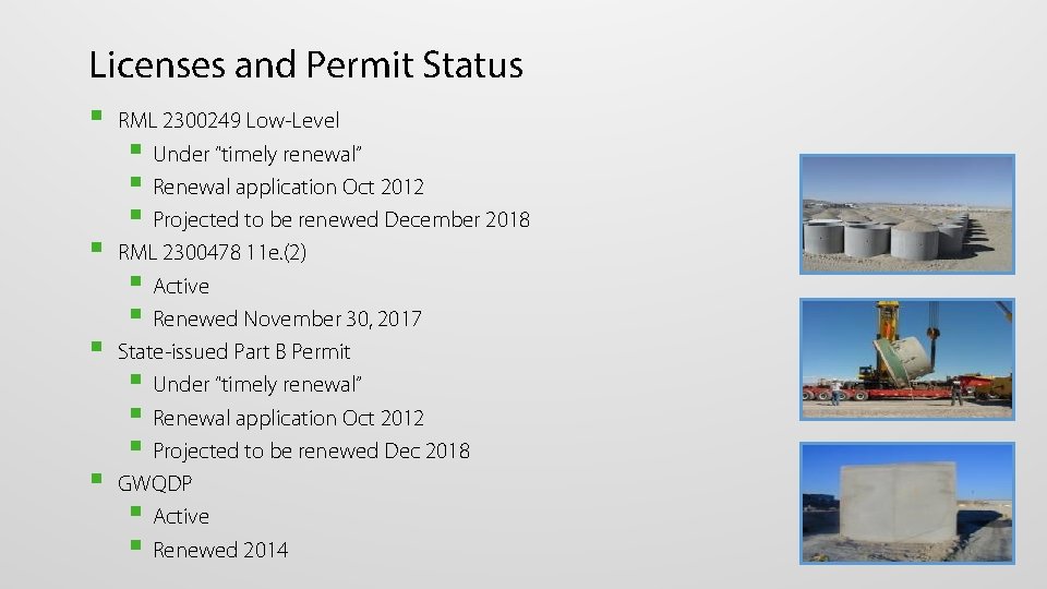 Licenses and Permit Status § § RML 2300249 Low-Level § Under “timely renewal” §