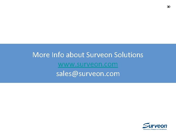 30 More Info about Surveon Solutions www. surveon. com sales@surveon. com 