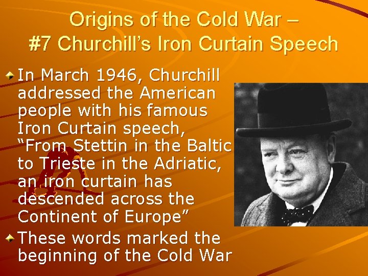 Origins of the Cold War – #7 Churchill’s Iron Curtain Speech In March 1946,