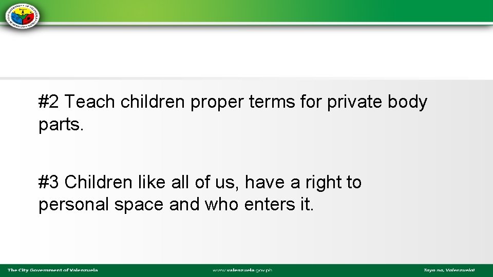 #2 Teach children proper terms for private body parts. #3 Children like all of
