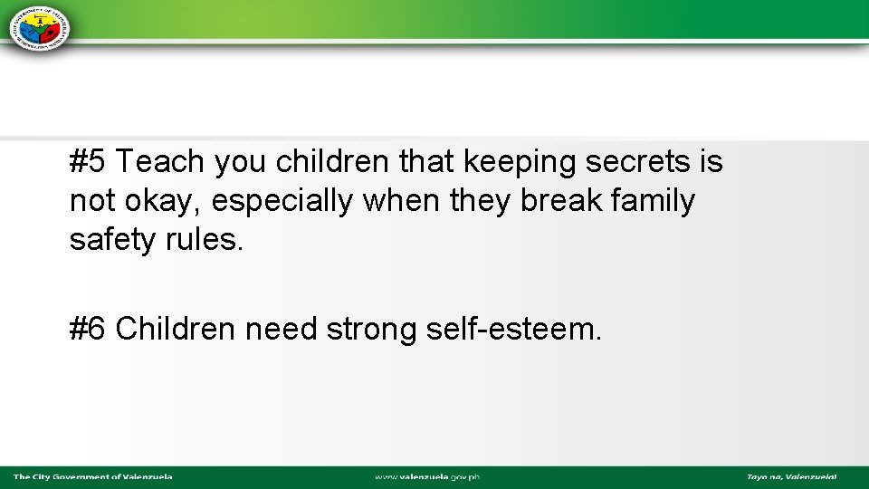 #5 Teach you children that keeping secrets is not okay, especially when they break