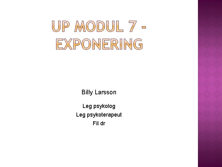 Billy Larsson Leg psykolog Leg psykoterapeut Fil dr 