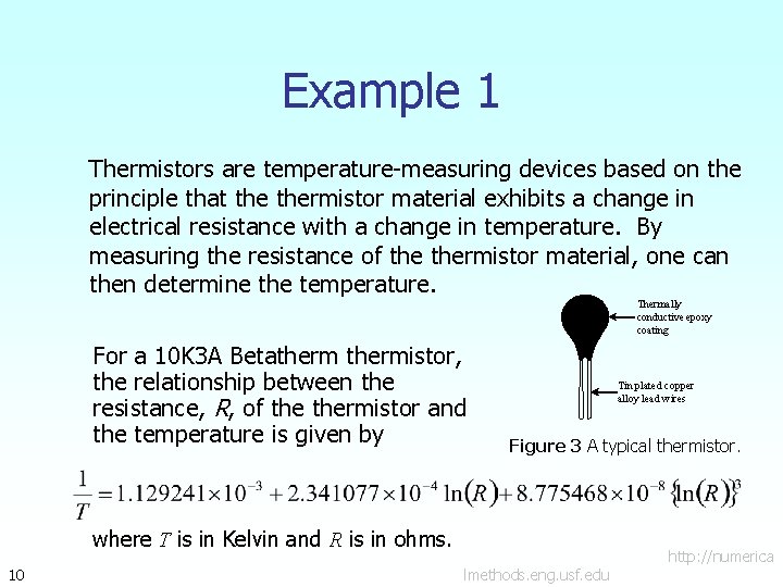 Example 1 Thermistors are temperature-measuring devices based on the principle that thermistor material exhibits Example 1 Thermistors are temperature-measuring devices based on the principle that thermistor material exhibits
