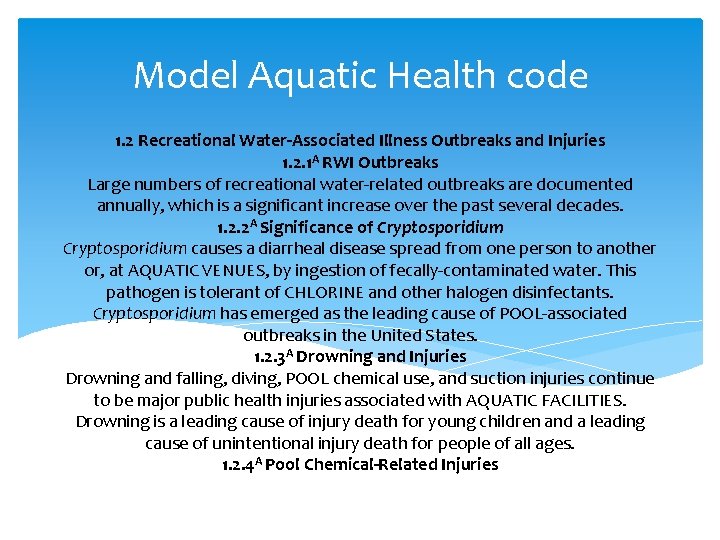 Model Aquatic Health code 1. 2 Recreational Water-Associated Illness Outbreaks and Injuries 1. 2.