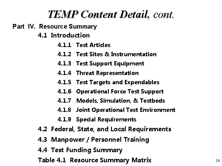 TEMP Content Detail, cont. Part IV. Resource Summary 4. 1 Introduction 4. 1. 1 TEMP Content Detail, cont. Part IV. Resource Summary 4. 1 Introduction 4. 1. 1