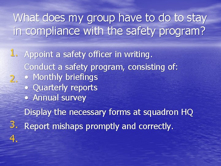 What does my group have to do to stay in compliance with the safety