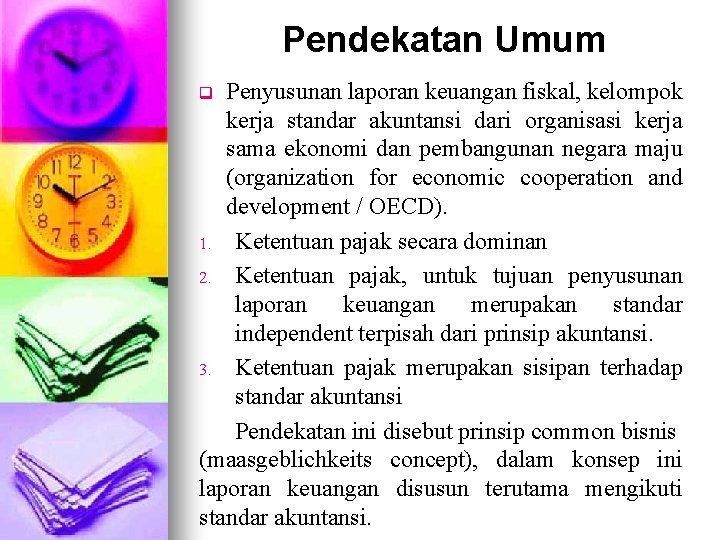 Pendekatan Umum Penyusunan laporan keuangan fiskal, kelompok kerja standar akuntansi dari organisasi kerja sama