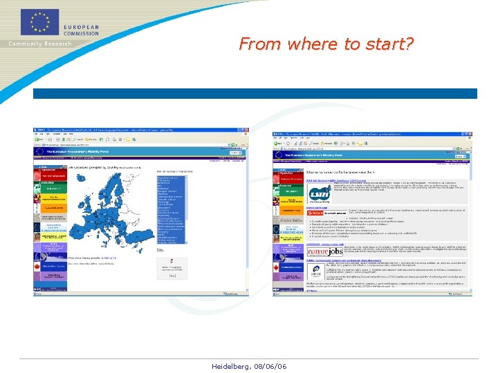 From where to start? Heidelberg, 08/06/06 