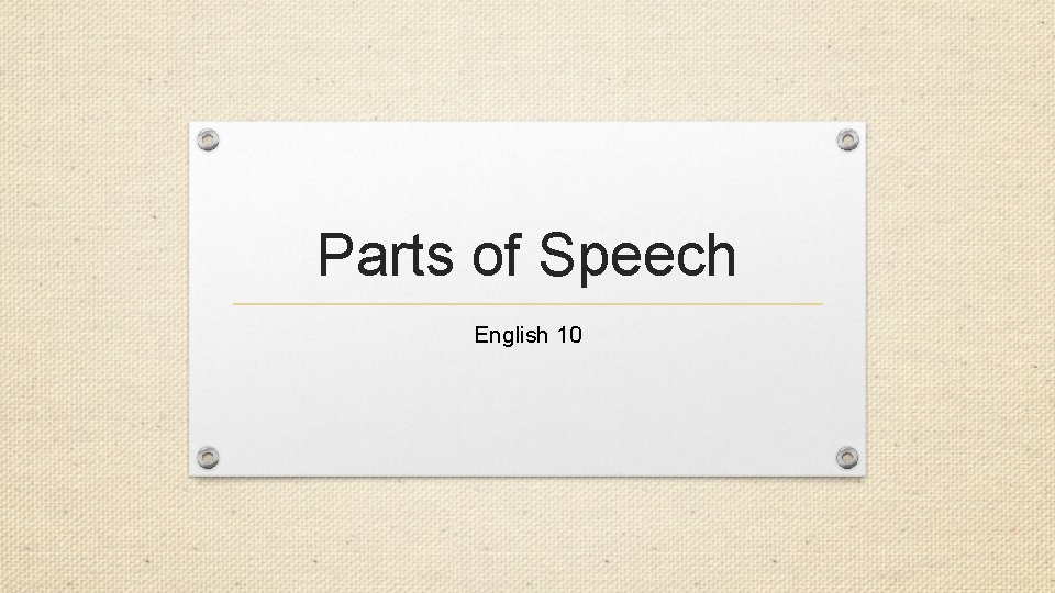 Parts of Speech English 10 
