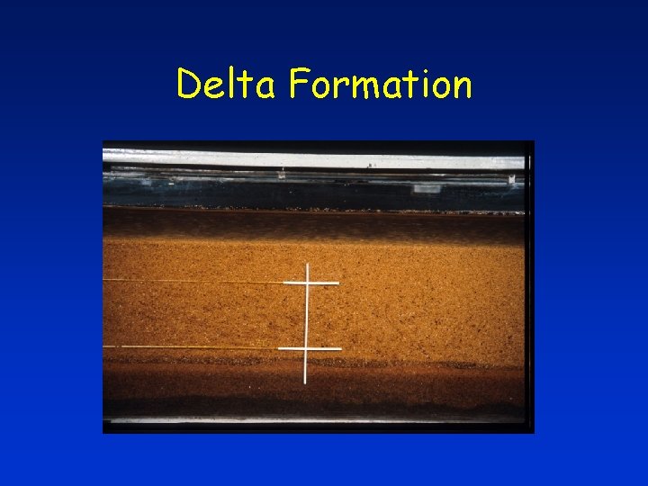 Delta Formation 