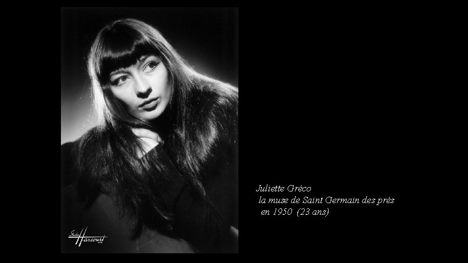 Juliette Gréco la muse de Saint Germain des prés en 1950 (23 ans) 