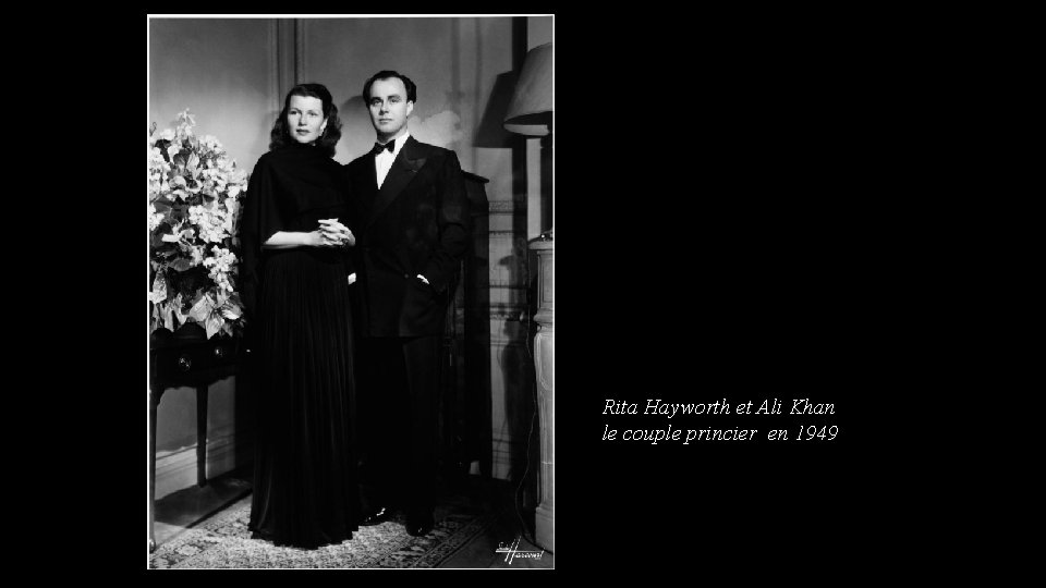 Rita Hayworth et Ali Khan le couple princier en 1949 