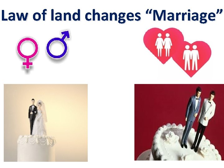 Law of land changes “Marriage” 