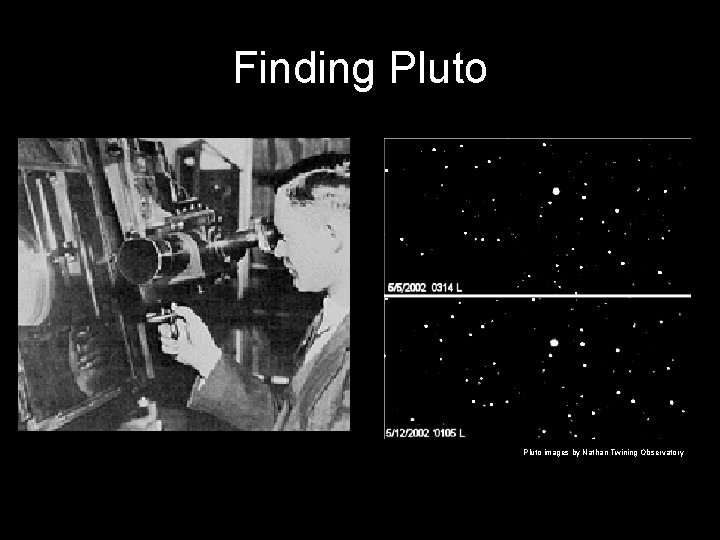 Finding Pluto images by Nathan Twining Observatory 