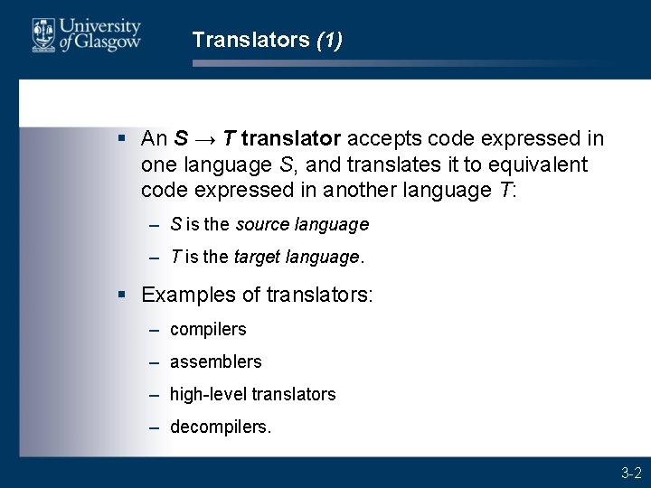 Translators (1) § An S → T translator accepts code expressed in one language