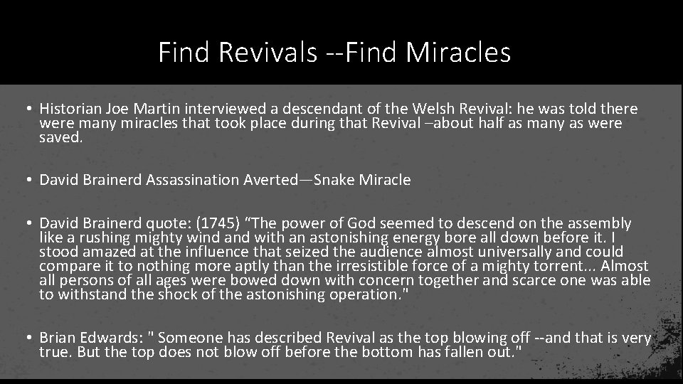 Find Revivals --Find Miracles • Historian Joe Martin interviewed a descendant of the Welsh