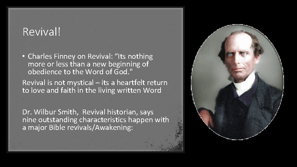 Revival! • Charles Finney on Revival: “Its nothing more or less than a new