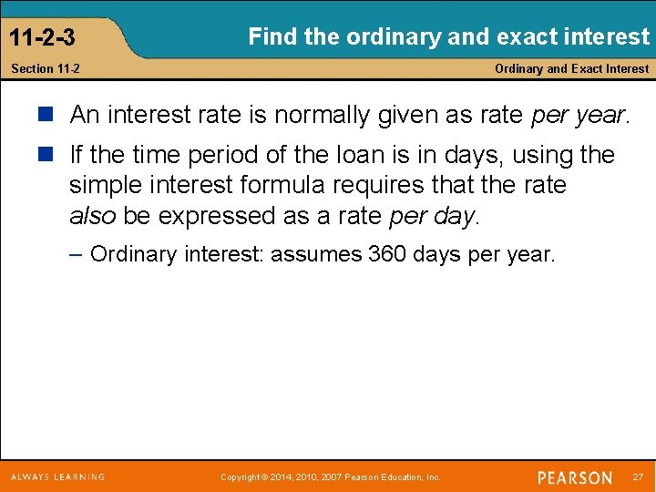 11 -2 -3 Find the ordinary and exact interest Section 11 -2 Ordinary and