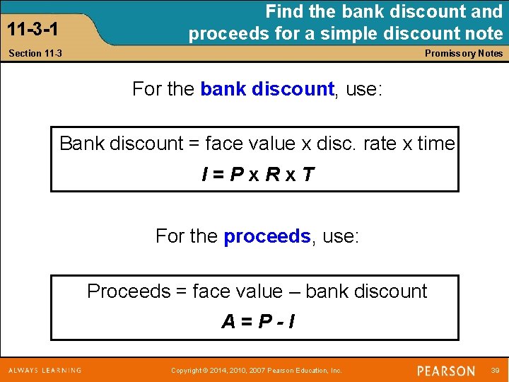 11 -3 -1 Find the bank discount and proceeds for a simple discount note