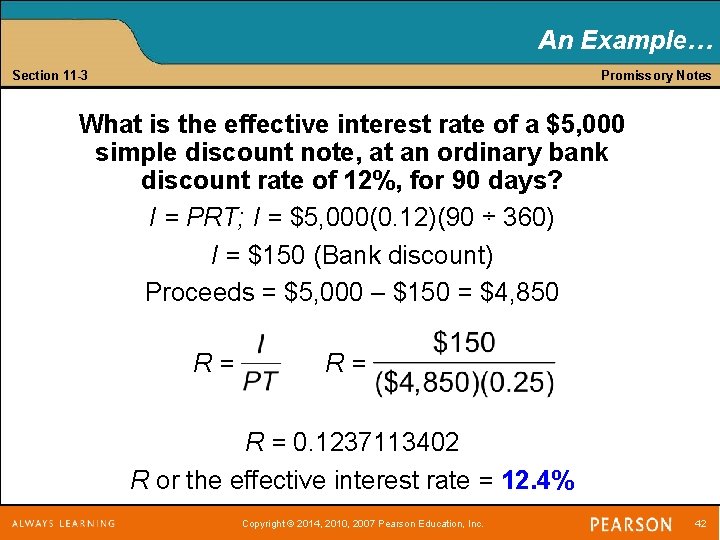 An Example… Section 11 -3 Promissory Notes What is the effective interest rate of