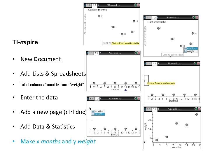 TI-nspire • New Document • Add Lists & Spreadsheets • Label columns “months” and TI-nspire • New Document • Add Lists & Spreadsheets • Label columns “months” and