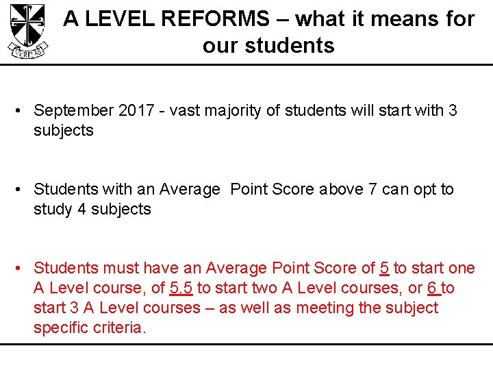 A LEVEL REFORMS – what it means for our students • September 2017 -