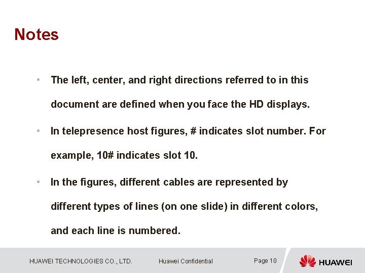 Notes • The left, center, and right directions referred to in this document are