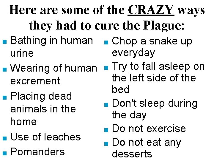 Here are some of the CRAZY ways they had to cure the Plague: Bathing