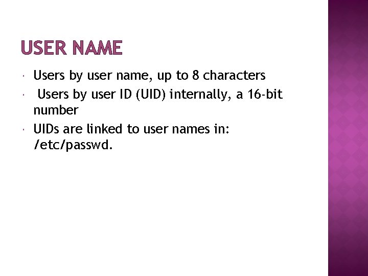 USER NAME Users by user name, up to 8 characters Users by user ID