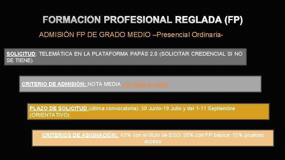 FORMACIÓN PROFESIONAL REGLADA (FP) ADMISIÓN FP DE GRADO MEDIO –Presencial Ordinaria. SOLICITUD: TELEMÁTICA EN