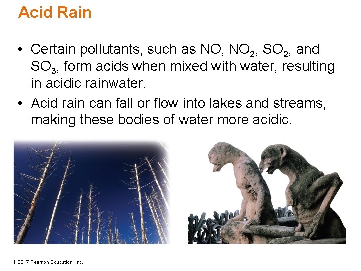 Acid Rain • Certain pollutants, such as NO, NO 2, SO 2, and SO