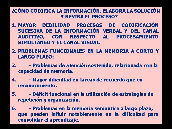 ¿CÓMO CODIFICA LA INFORMACIÓN, ELABORA LA SOLUCIÓN Y REVISA EL PROCESO? 1. MAYOR DEBILIDAD