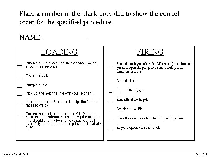Place a number in the blank provided to show the correct order for the